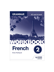 French A-level Grammar Workbook 2 - 9781510417236