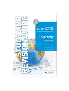 Cambridge IGCSE and O Level Geography Study and Revision Guide revised edition - 9781510421394