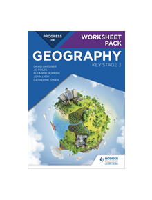 Progress in Geography: Key Stage 3 Worksheet Pack - 9781510429741