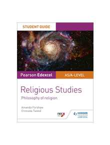 Pearson Edexcel Religious Studies A level/AS Student Guide: Philosophy of Religion - 9781510433397