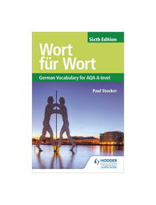 Wort fur Wort Sixth Edition: German Vocabulary for AQA A-level - 9781510434844