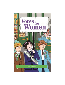 Reading Planet - Votes for Women - Level 8: Fiction (Supernova) - 9781510445369