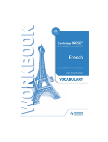 Cambridge IGCSE (TM) French Vocabulary Workbook - 9781510448049