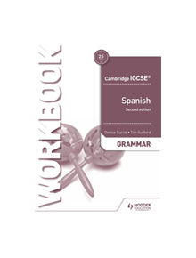 Cambridge IGCSE (TM) Spanish Grammar Workbook Second Edition - 9781510448070