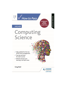 How to Pass Higher Computing Science: Second Edition - 9781510452435