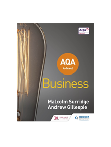 AQA A-level Business (Surridge and Gillespie) - 9781510453340