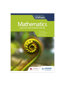 Mathematics for the IB Diploma: Analysis and approaches HL - 9781510462366