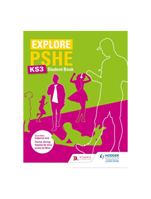 Explore PSHE for Key Stage 3 Student Book - 9781510470361