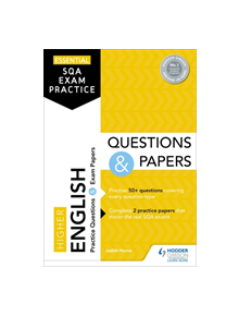 Essential SQA Exam Practice: Higher English Questions and Papers - 9781510471771