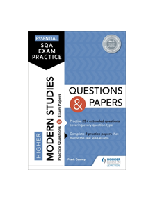 Essential SQA Exam Practice: Higher Modern Studies Questions and Papers - 9781510471825