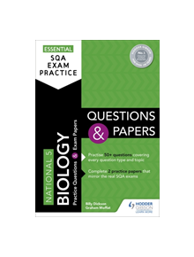 Essential SQA Exam Practice: National 5 Biology Questions and Papers - 9781510471849