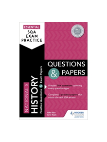 Essential SQA Exam Practice: National 5 History Questions and Papers - 9781510471887