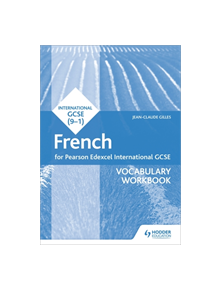 Pearson Edexcel International GCSE French Vocabulary Workbook - 9781510474970