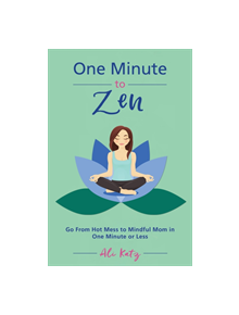 One Minute to Zen - 9781510738645