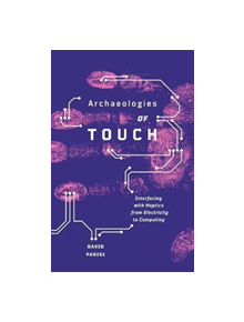 Archaeologies of Touch - 9781517900595