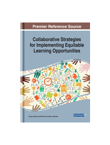 Collaborative Strategies for Implementing Equitable Learning Opportunities - 9781522593355