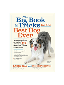 The Big Book of Tricks for the Best Dog Ever - 9781523501618