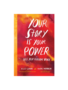 Your Story Is Your Power - 9781523502691