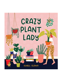 Crazy Plant Lady - 9781523505371