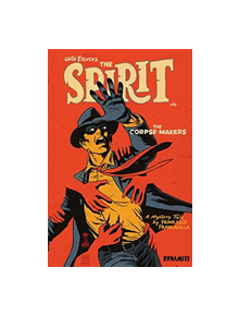 Will Eisner's The Spirit: The Corpse-Makers - 9781524104825