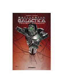 Battlestar Galactica: Twilight Command - 9781524113056