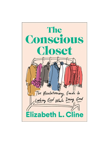 The Conscious Closet - 9781524744304