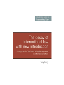 The Decay of International Law - 9781526127914