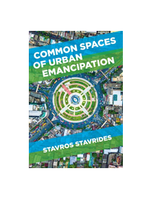 Common Spaces of Urban Emancipation - 9781526135605