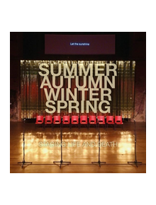 Summer. Autumn. Winter. Spring. Staging Life and Death - 9781526143471