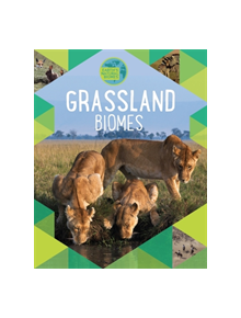 Earth's Natural Biomes: Grassland - 9781526301369