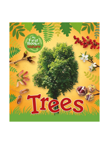 My First Book of Nature: Trees - 9781526301567