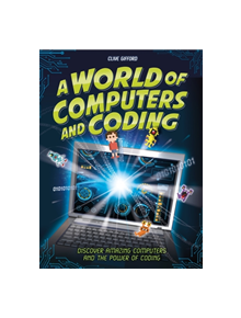 A World of Computers and Coding - 9781526308177