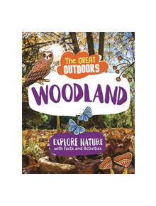 The Great Outdoors: The Woodland - 9781526310682