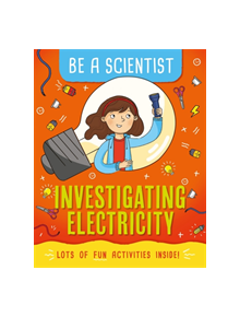 Be a Scientist: Investigating Electricity - 9781526311092