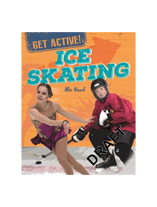 Get Active!: Ice Skating - 9781526311689