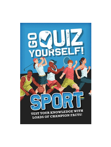 Go Quiz Yourself!: Sport - 9781526312846