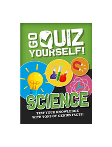 Go Quiz Yourself!: Science - 9781526312860