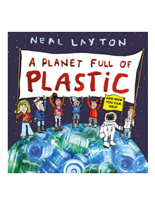 A Planet Full of Plastic - 9781526361769