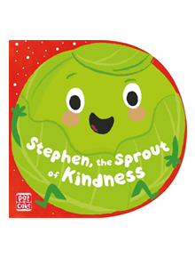 Stephen, the Sprout of Kindness - 9781526382450