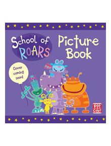 School of Roars: Monster Book Day - 9781526382962