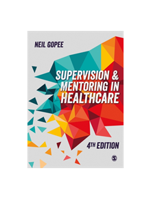 Supervision and Mentoring in Healthcare - 9218 - 9781526424518