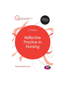 Reflective Practice in Nursing - 9218 - 9781526460066