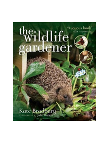 The Wildlife Gardener - 9781526712899