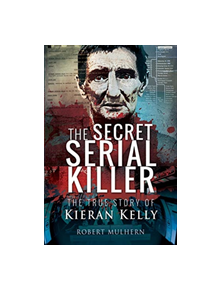 The Secret Serial Killer - 9781526722768