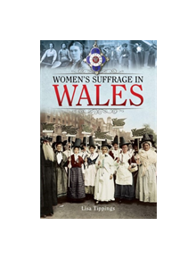 Women's Suffrage in Wales - 9781526723994