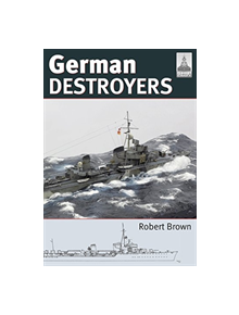 Shipcraft 25: German Destroyers - 9781526724922