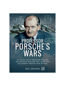 Professor Porsche's Wars - 9271 - 9781526726797