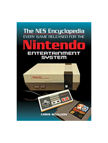 The NES Encyclopedia - 9271 - 9781526737793