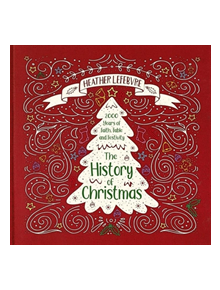 The History of Christmas - 9781527103344