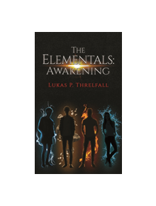 The Elementals: Awakening - 9781528903714